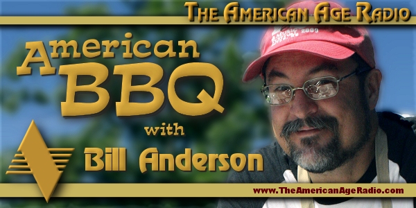 Bill_Anderson_BBQ_600x300_the-american-age-radio